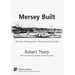 Mersey Built: The Role of Merseyside in the American Civil War (Hardback, Premium Color)