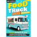 Food Truck Business: The Practical Beginners Guide on How to Start and Run Your Own Successful Food Truck Business in 2023, Avoiding Common