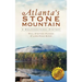 Atlanta's Stone Mountain: A Multicultural History