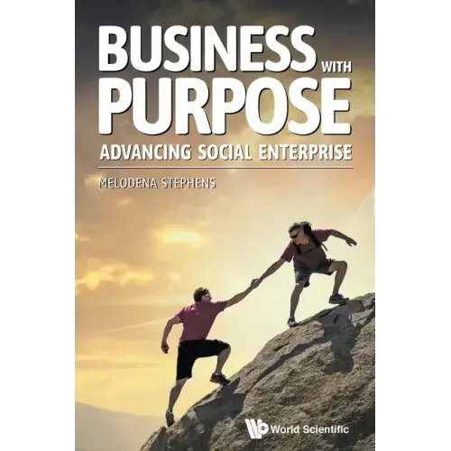 Business with Purpose: Advancing Social Enterprise