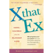 X That Ex: Making a Clean Break When the Relationship Is Over