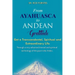 From Ayahuasca To Andean Gratitude: Get a Magical, Transcendental and Spiritual Meaning of Life Through the Sacred Wisdom of the Andes Including the I