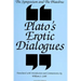 The Symposium and the Phaedrus: Plato's Erotic Dialogues