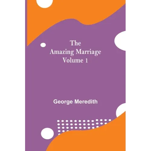 The Amazing Marriage - Volume 1