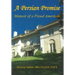 A Persian Promise - Memoir of a Proud American
