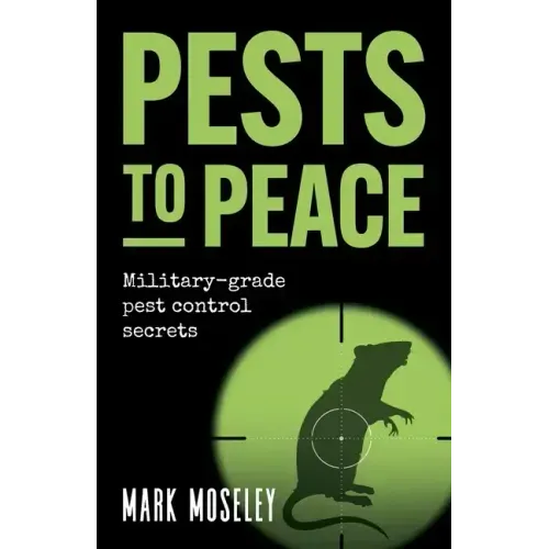 Pests to Peace: Military-grade pest control secrets