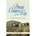 Dream Chasers of the West: A Homestead Family of Glacier National Park