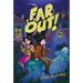 Far Out!