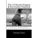 The 12 Month Prepper & Survivalist Playbook: A Practical, Month by Month Survival Guide For The Average Joe