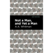Not a Man, and Yet a Man
