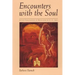 Encounters with the Soul: Active Imagination as Developed by C.G. Jung