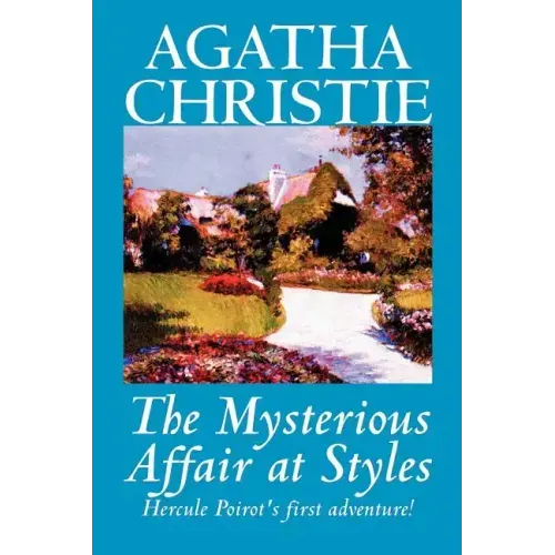 The Mysterious Affair at Styles by Agatha Christie, Fiction, Mystery & Detective