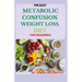 The Easy Metabolic Confusion Weight Loss Diet for Beginners: 40+ Fresh And Healthy Recipes To Lose Weight Naturally