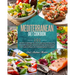 Mediterranean Diet Cookbook: 101 Recipes To Prepare Delicious And Healthy Meals To Maintain Your Diet. Creative Kitchen-Tested Recipes For Your Eve