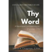 Thy Word: A Devotional Commentary on Psalm 119
