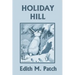 Holiday Hill (Yesterday's Classics)