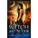 Witch Hunter: An Urban Fantasy Novel