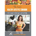 The Coach's Healthy Lifestyle Cookbook: 100 Recipes To Fuel Your Mind And Body