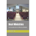 Deaf Ministry: An Introduction to Ministry Models