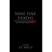 Nine Fine Deaths: Even when you know who the killer is, you won't know who the killer is.