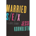 Married Sex: A Love Story
