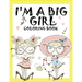 I'm a Big Girl: A Coloring Book for Girls