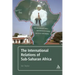The International Relations of Sub-Saharan Africa