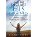And I Will Declare His Greatness: Stories of God's Goodness and Faithfulness through Answered Prayer