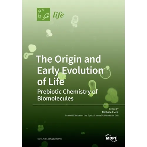 The Origin and Early Evolution of Life: Prebiotic Chemistry of Biomolecules