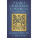 The Early Chartered Companies: (A.D. 1296-1858) (1896)