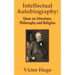 Intellectual Autobiography: Ideas on Literature, Philosophy and Religion
