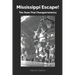 Mississippi Escape!: The Team that Changed America