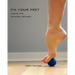 Fix Your Feet- Using the Pilates Method