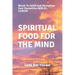Spiritual Food for the Mind: Words to Uplift and Strengthen Your Connection with El-Loheim