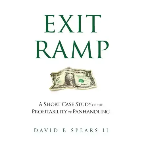 Exit Ramp: A Short Case Study of the Profitability of Panhandling