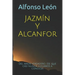 Jazmín Y Alcanfor: Del amor verdadero, el que casi nunca llegamos a reconocer