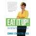 Eat It Up! The Complete Mind/Body/Spirit Guide to a Full Life After Weight Loss Surgery