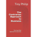 The Contrarian Approach to Business: The Low-Risk Approach to Success