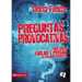 Preguntas provocativas: Para hacer hablar y pensar a los adolescentes