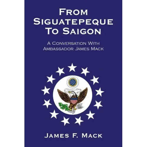 From Siguatepeque To Saigon
