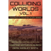 Colliding Worlds, Vol. 1: A Science Fiction Short Story Series