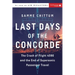 Last Days of the Concorde: The Crash of Flight 4590 and the End of Supersonic Passenger Travel