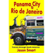 Panama City to Rio de Janeiro: Travels Through South America