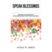 Speak Blessings