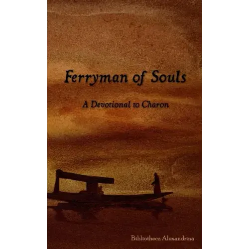 Ferryman of Souls: A Devotional to Charon