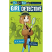 Girl Detective: A Friday Barnes Mystery