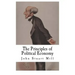 The Principles of Political Economy: John Stuart Mill