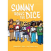 Sunny Rolls the Dice: A Graphic Novel (Sunny #3)