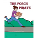 The Porch Pirate