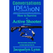How to Survive an Active Shooter: What You do Before, During and After an Attack Could Save Your Life
